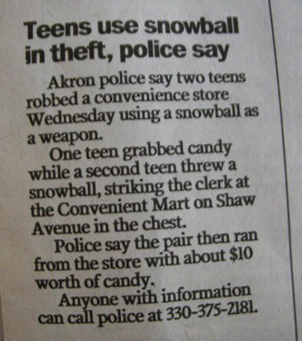 Armed Robbery By Snowball